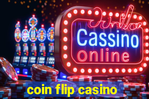 coin flip casino