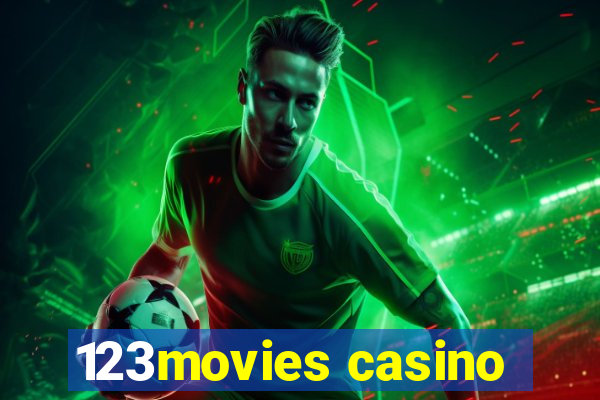 123movies casino