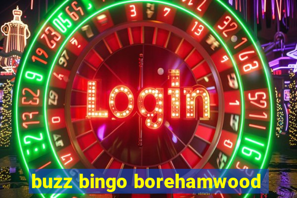 buzz bingo borehamwood