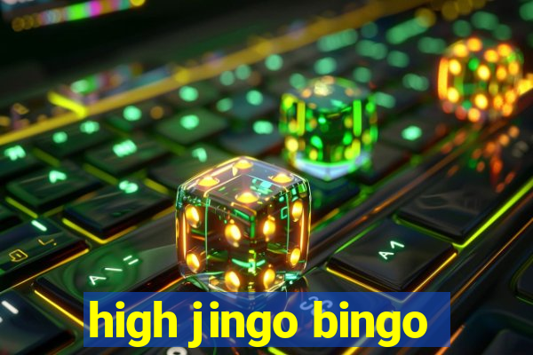 high jingo bingo