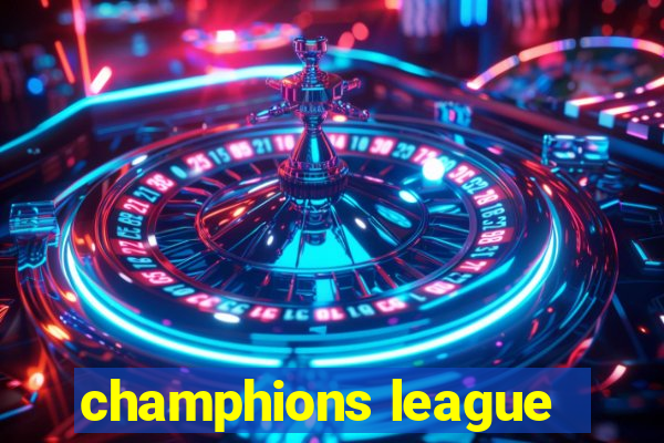 champhions league