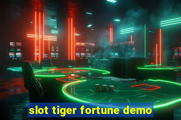 slot tiger fortune demo