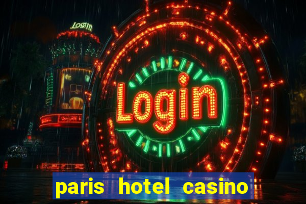 paris hotel casino las vegas