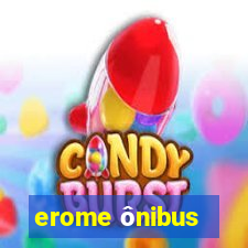 erome ônibus