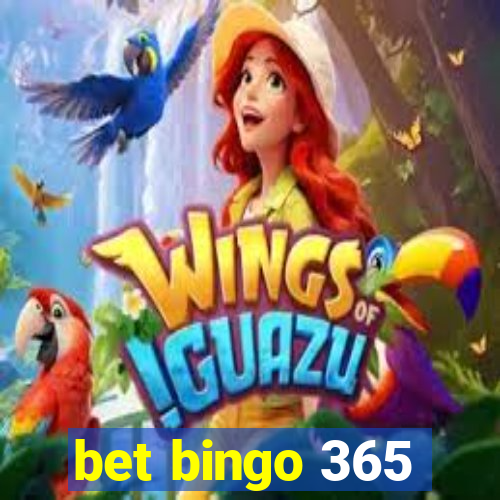 bet bingo 365