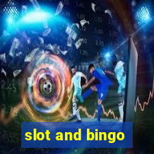 slot and bingo