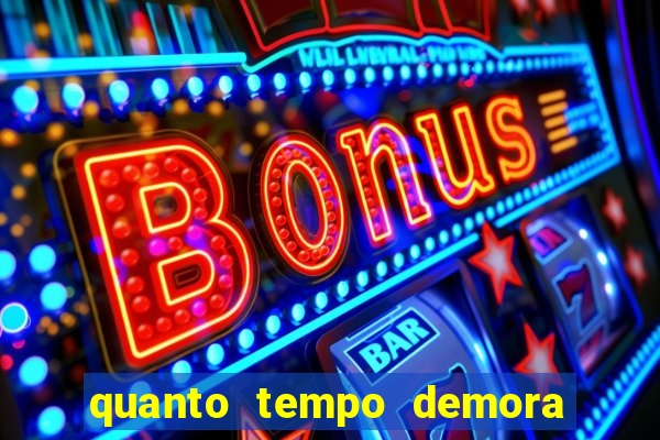 quanto tempo demora um bingo