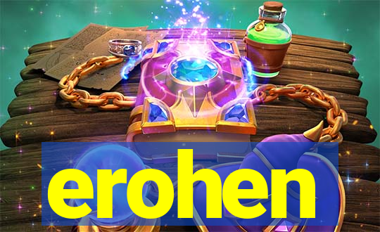 erohen