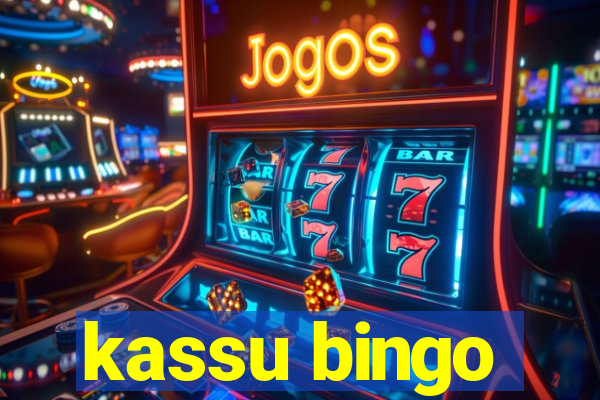 kassu bingo