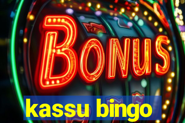 kassu bingo