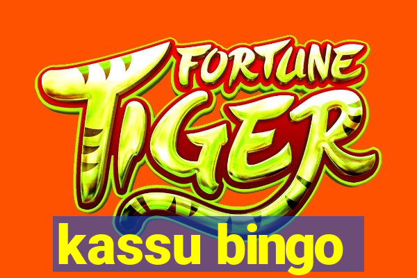 kassu bingo