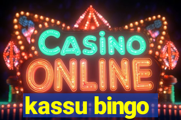 kassu bingo