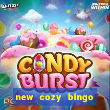 new cozy bingo sites 2017