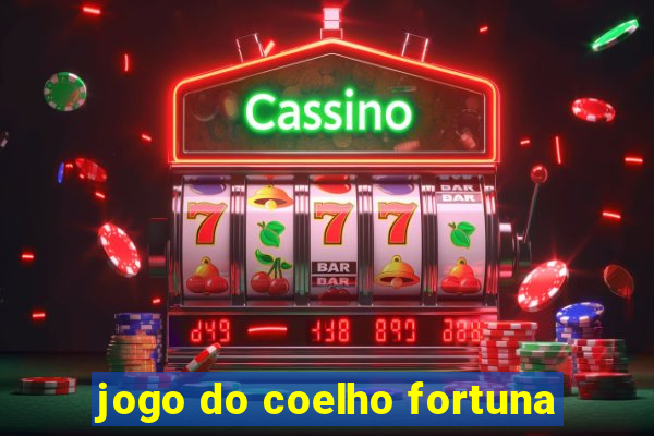 jogo do coelho fortuna