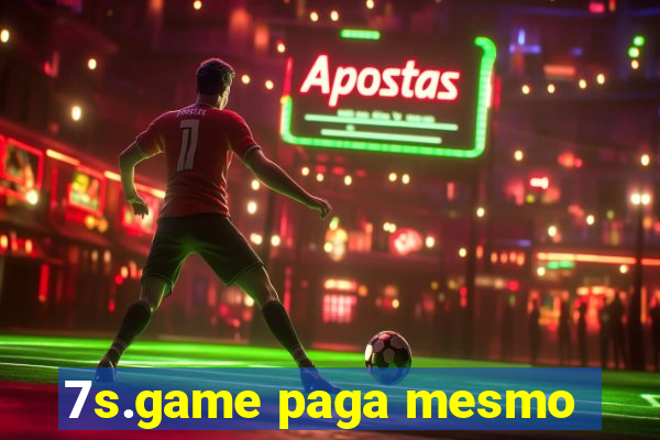 7s.game paga mesmo