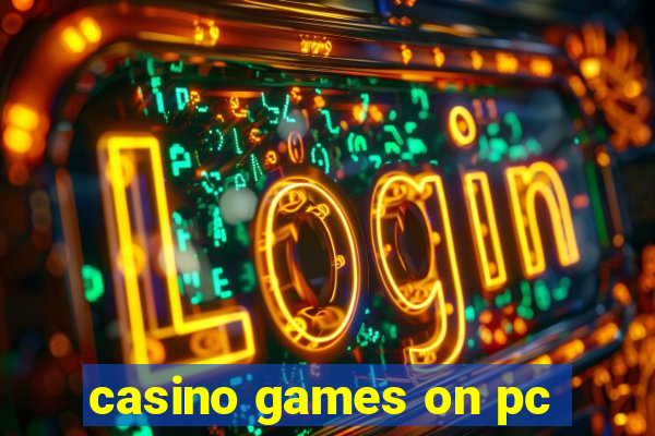 casino games on pc