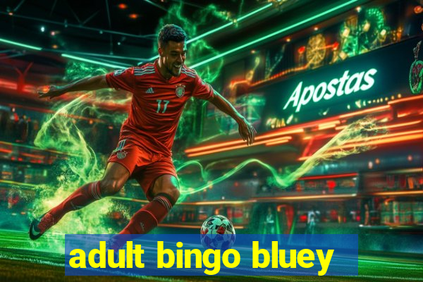 adult bingo bluey