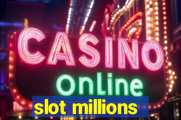 slot millions