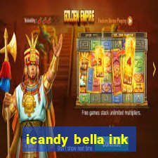 icandy bella ink