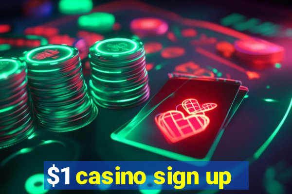 $1 casino sign up