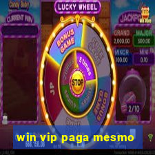 win vip paga mesmo