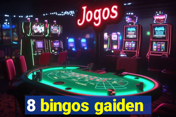 8 bingos gaiden