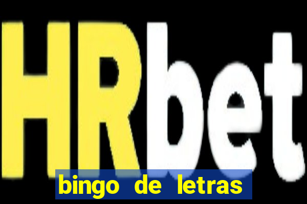 bingo de letras para imprimir colorido