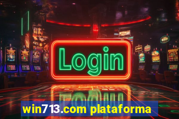 win713.com plataforma