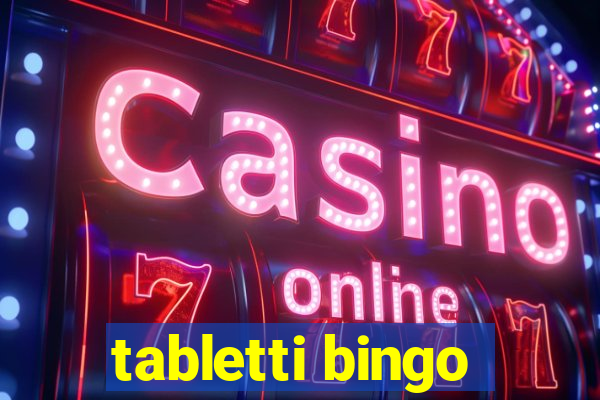 tabletti bingo