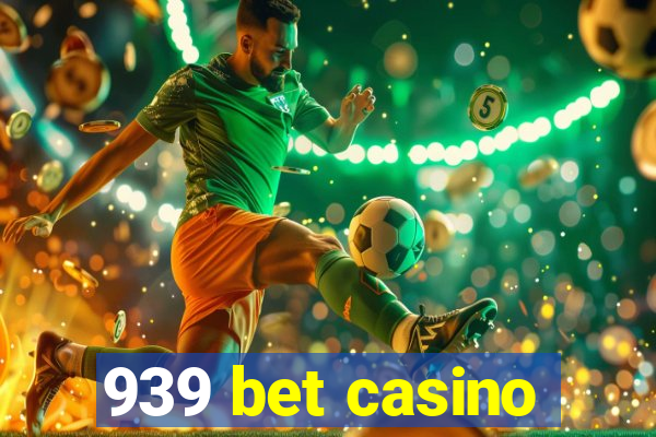 939 bet casino