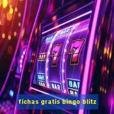 fichas gratis bingo blitz