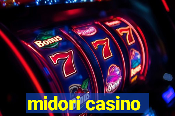 midori casino