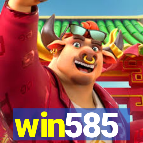 win585