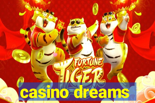 casino dreams