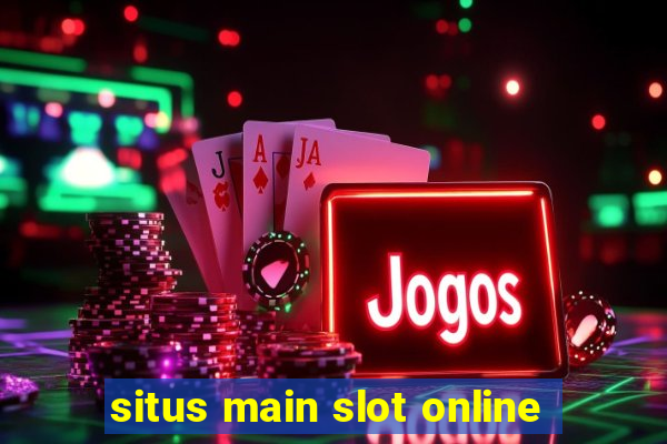 situs main slot online