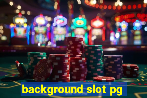 background slot pg