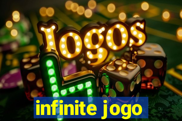 infinite jogo