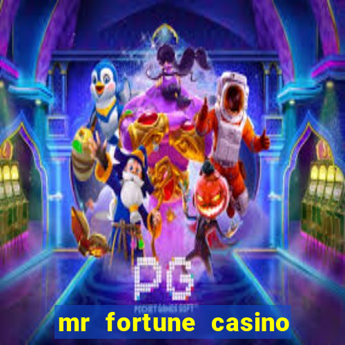 mr fortune casino $25 reais