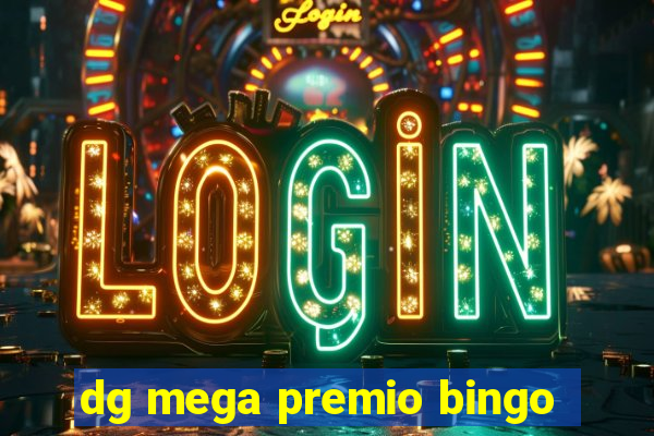 dg mega premio bingo