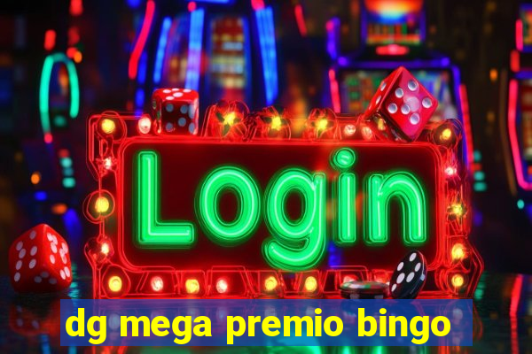 dg mega premio bingo