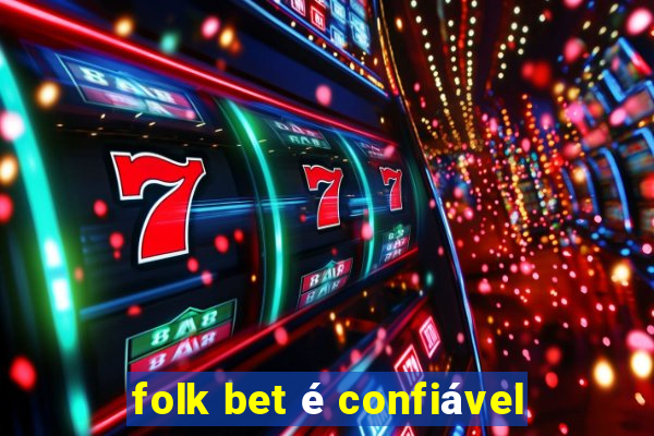 folk bet é confiável