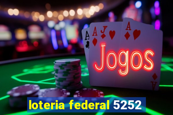 loteria federal 5252