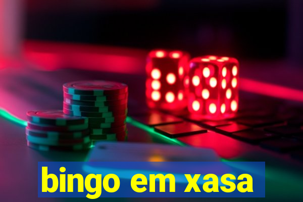 bingo em xasa