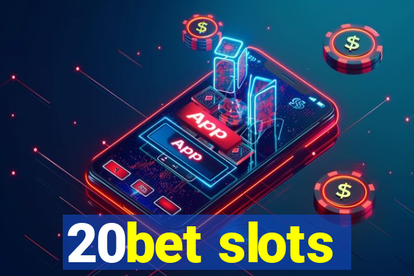 20bet slots