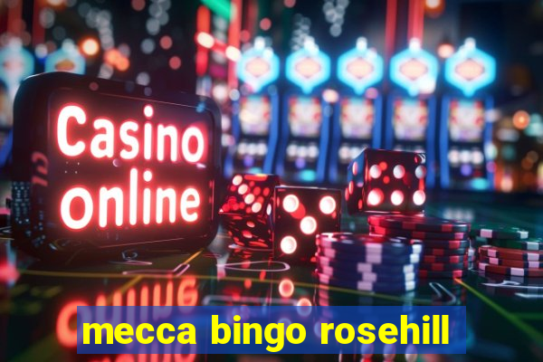 mecca bingo rosehill