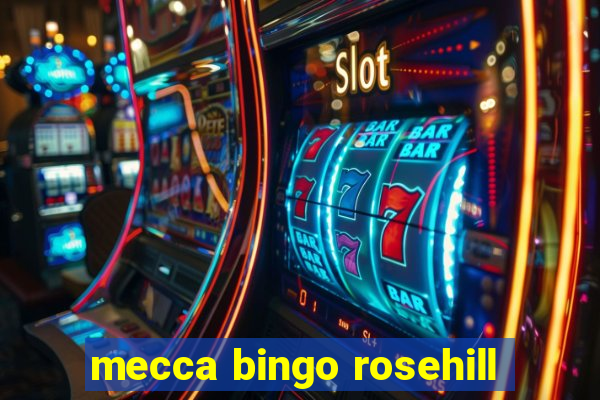 mecca bingo rosehill