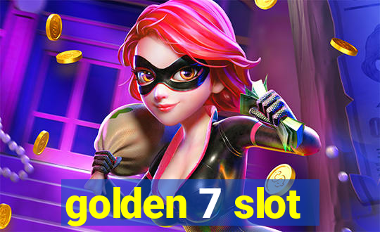 golden 7 slot