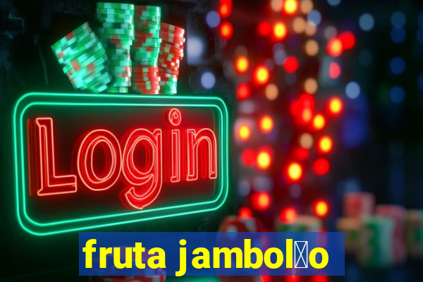 fruta jambol茫o