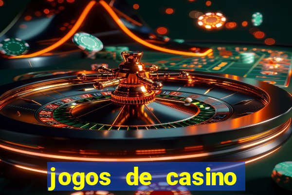 jogos de casino online ca?a niquel