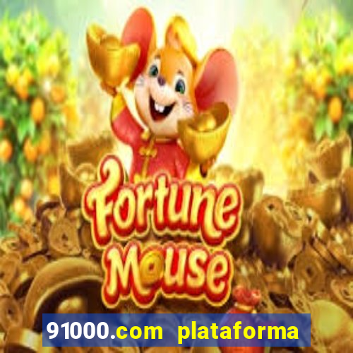 91000.com plataforma de jogos